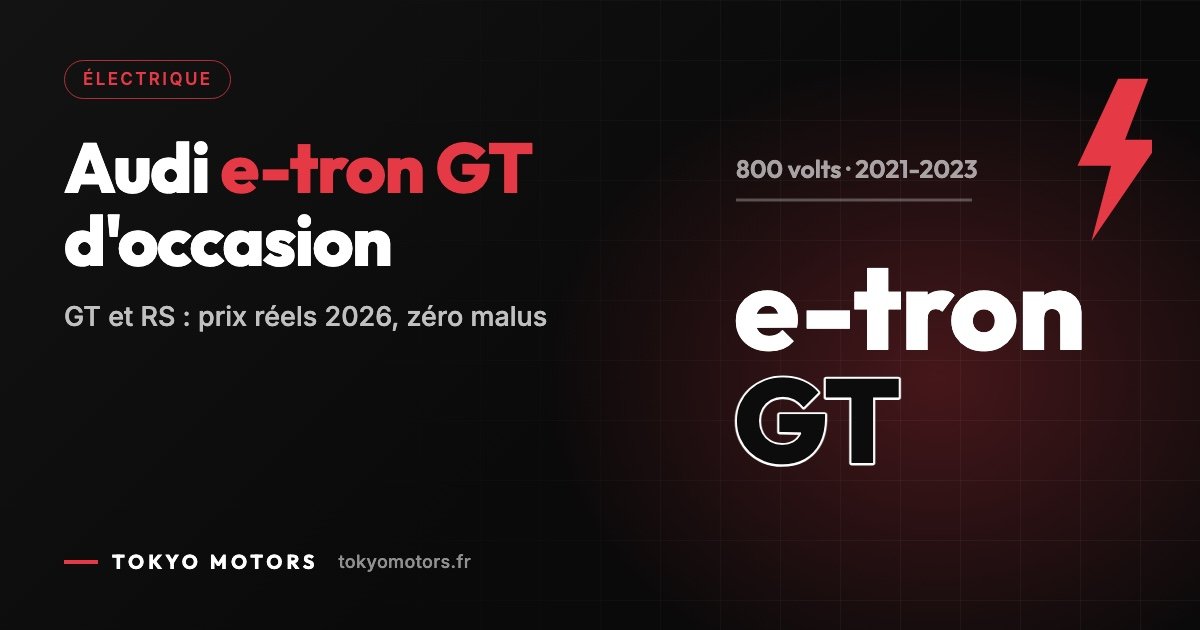 Audi e-tron GT d'occasion en Allemagne : prix réels 2026 et coût d'import