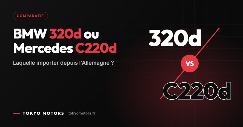 BMW 320d vs Mercedes C220d : lequel importer depuis l’Allemagne en 2026 ?