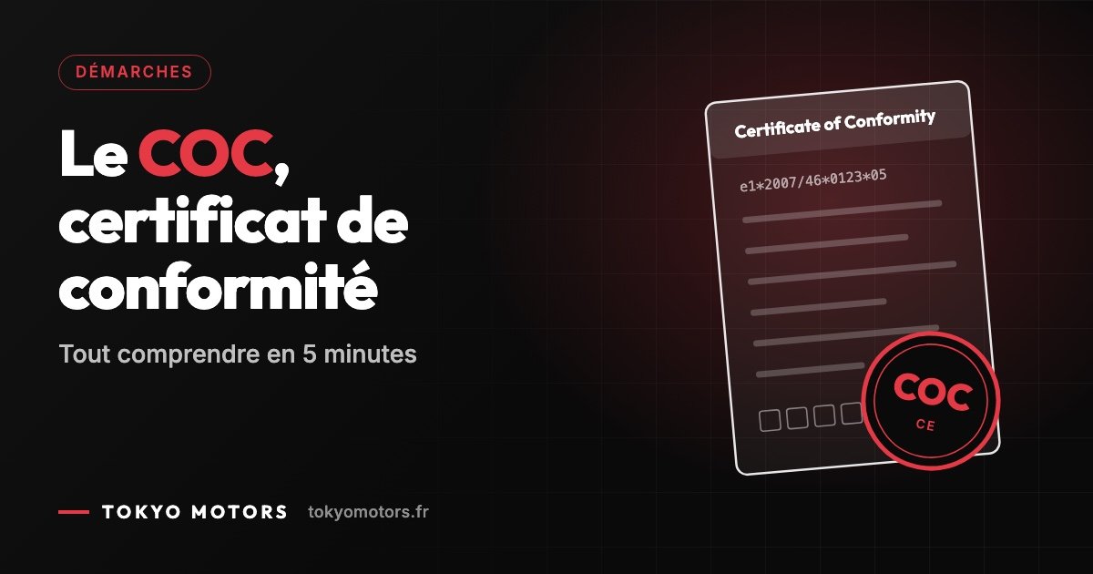 Certificat de conformité européen (COC) pour immatriculer une voiture importée